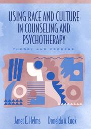 Cover of: Using Race and Culture in Counseling and Psychotherapy by Janet E. Helms, Donelda A. Cook, Janet E. Helms, Donelda A. Cook