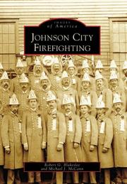 Cover of: Johnson City Firefighting (NY) (Images of America) by Robert G. Blakeslee, Michael J. McCann, Robert G. Blakeslee, Michael J. McCann