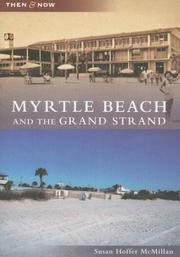 Cover of: Myrtle Beach and the Grand Strand (SC) (Then and Now)