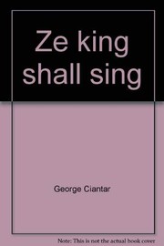 Cover of: Ze king shall sing: A play (Sunshiine books)