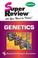 Cover of: Genetics (Rea) - Super Review