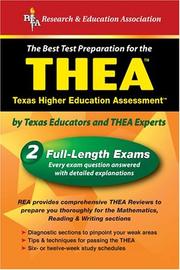 The best test preparation for the THEA, Texas Higher Education Assessment Test by Ellen Conner, J. Chadwick-Joshua, Ellen Davis Conner, G. Parks, Robert Blake Truscott, C. Wajngurt