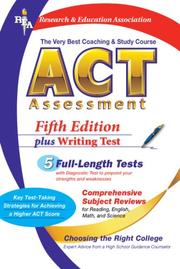 Cover of: ACT Assessment (REA) - The Very Best Coaching and Study Course for the ACT (Test Preps)