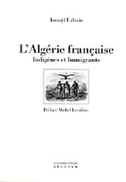 Cover of: L'Algerie Francaise by Ismayl Urbain