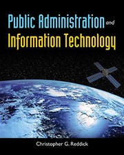 Public administration and information technology by Christopher G. Reddick