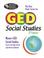 Cover of: GED Social Studies (REA) -- The Best Test Prep for the  GED