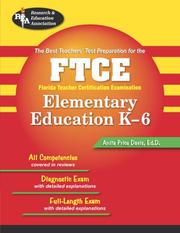 Cover of: FTCE (REA) - The Best Teachers' Test Preparation, FTCE: K-6