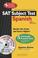 Cover of: SAT Subject Test: Spanish (REA) -- The Best Test Prep for the SAT: 5th Edition (Test Preps)