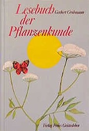 Cover of: Lesebuch der Pflanzenkunde. by Gerbert Grohmann