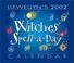 Cover of: Llewellyn's 2002 Witches' Spell-A-Day Calendar