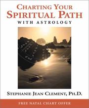 Cover of: Charting Your Spiritual Path With Astrology by Stephanie Jean Clement