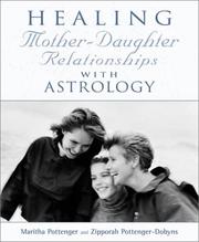Cover of: Healing Mother-Daughter Relationships With Astrology by Maritha Pottenger