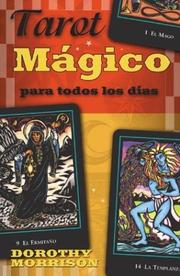 Cover of: Tarot mágico para todos los días by Morrison, Dorothy