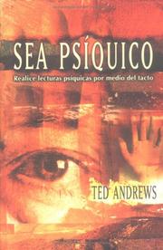 Cover of: Sea psíquico: realice lecturas psíquicas por medio del tacto