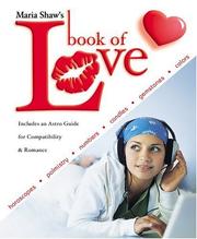 Cover of: Maria Shaw's Book Love: Horoscopes, Palmistry, Numbers, Candles, Gemstones & Colors
