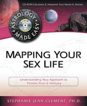 Cover of: Mapping Your Sex Life: Understanding Your Approach to Passion, Trust & Intimacy (Astrology Mage Easy)