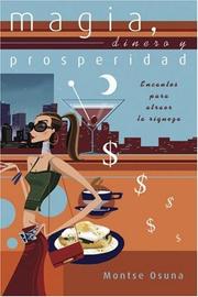 Cover of: Magia, Dinero Y Prosperidad: Encantos para atraer la riqueza