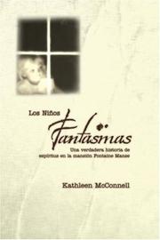 Cover of: Los Ninos Fantasmas: Una verdadera historia de espíritus en la mansión Fontaine Manse