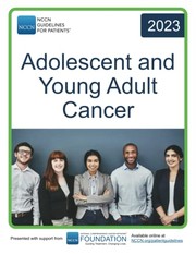 Cover of: NCCN Guidelines for Patients® NCCN Guidelines for Patients® Adolescent and Young Adult Cancer