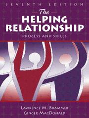 Cover of: The helping relationship by Lawrence M. Brammer, Ginger MacDonald, Lawrence M. Brammer