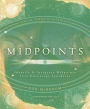 Cover of: Midpoints: Identify & Integrate Midpoints Into Horoscope Synthesis (Special Topics in Astrology)