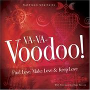 Cover of: Va-Va-Voodoo: Find Love, Make Love & Keep Love