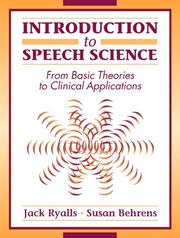 Cover of: Introduction to Speech Science: From Basic Theories to Clinical Applications