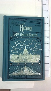Cover of: A Compendium of the History of the United States from the Earliest Settlements to 1872