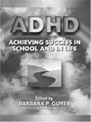Cover of: ADHD (Attention-Deficit Hyperactivity Disorder) by Barbara P. Guyer