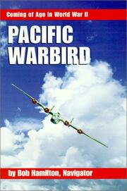 Cover of: Pacific Warbird by Bob Hamilton Navigator, Navigator Bob Hamilton