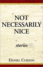 Cover of: Not necessarily nice | Daniel Curzon