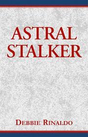 Front cover of Astral Stalker by Debbie Rinaldo