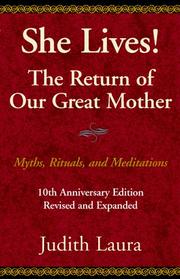 Cover of: She lives! the return of our great mother by Judith Laura