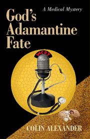 Cover of: God's Adamantine Fate by Colin Alexander, Colin Alexander