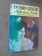 Cover of: Notorious lady: the life and times of the Countessof Blessington