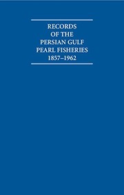 Cover of: Records of the Persian Gulf Pearl Fisheries, 1857-1962 by A. L. Burdett
