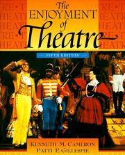 Cover of: The enjoyment of theatre by Kenneth M. Cameron