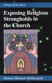 Cover of: Exposing Religious Strongholds in The Church