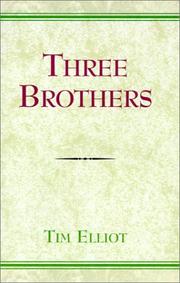 Cover of: Three Brothers by Tim Elliot