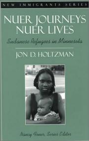 Cover of: Nuer Journeys, Nuer Lives by Jon D. Holtzman