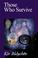 Cover of: Those who survive