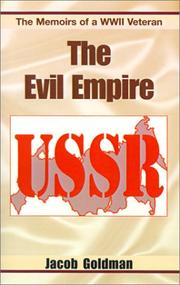 Cover of: The Evil Empire, 1917-1991 by Jacob Goldman