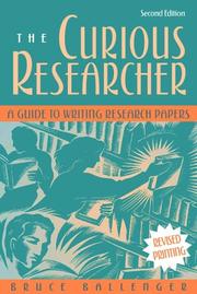 Cover of: The curious researcher by Bruce P. Ballenger
