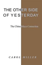Cover of: The other side of yesterday: the China Maya connection