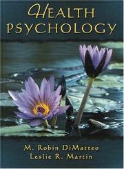 Cover of: Health Psychology by M. Robin DiMatteo, Leslie R. Martin