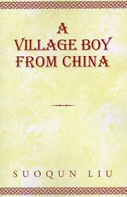 Cover of: A Village Boy From China by Suoqun Liu