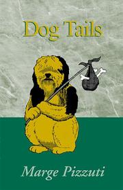 Cover of: Dog Tails | Marge Pizzuti