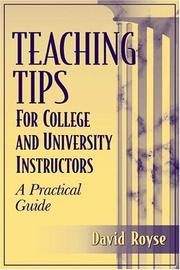 Cover of: Teaching Tips for College and University Instructors: A Practical Guide