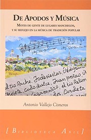 Cover of: De apodos y música: Motes de gente de lugares manchegos y su reflejo en la musica popular
