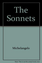 Cover of: The Sonnets by Michelangelo Buonarroti